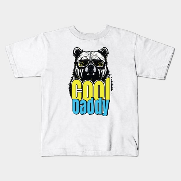 Cool daddy Bear T-shirt Kids T-Shirt by rezatshirt